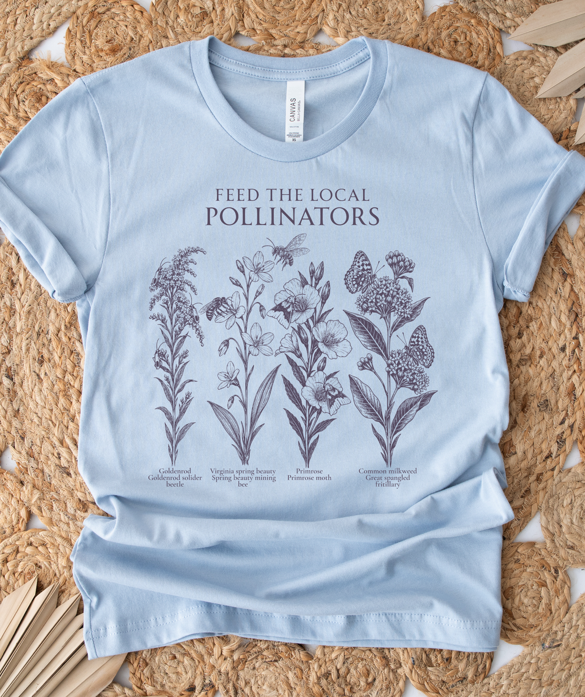 Feed the Local Pollinators Shirt