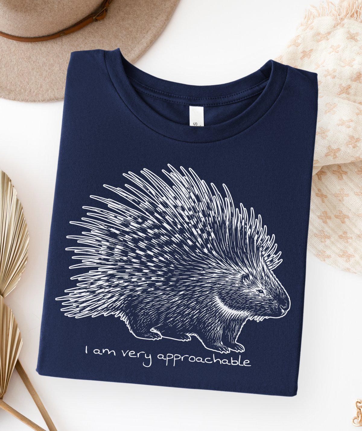 Very Approachable Porcupine Shirt